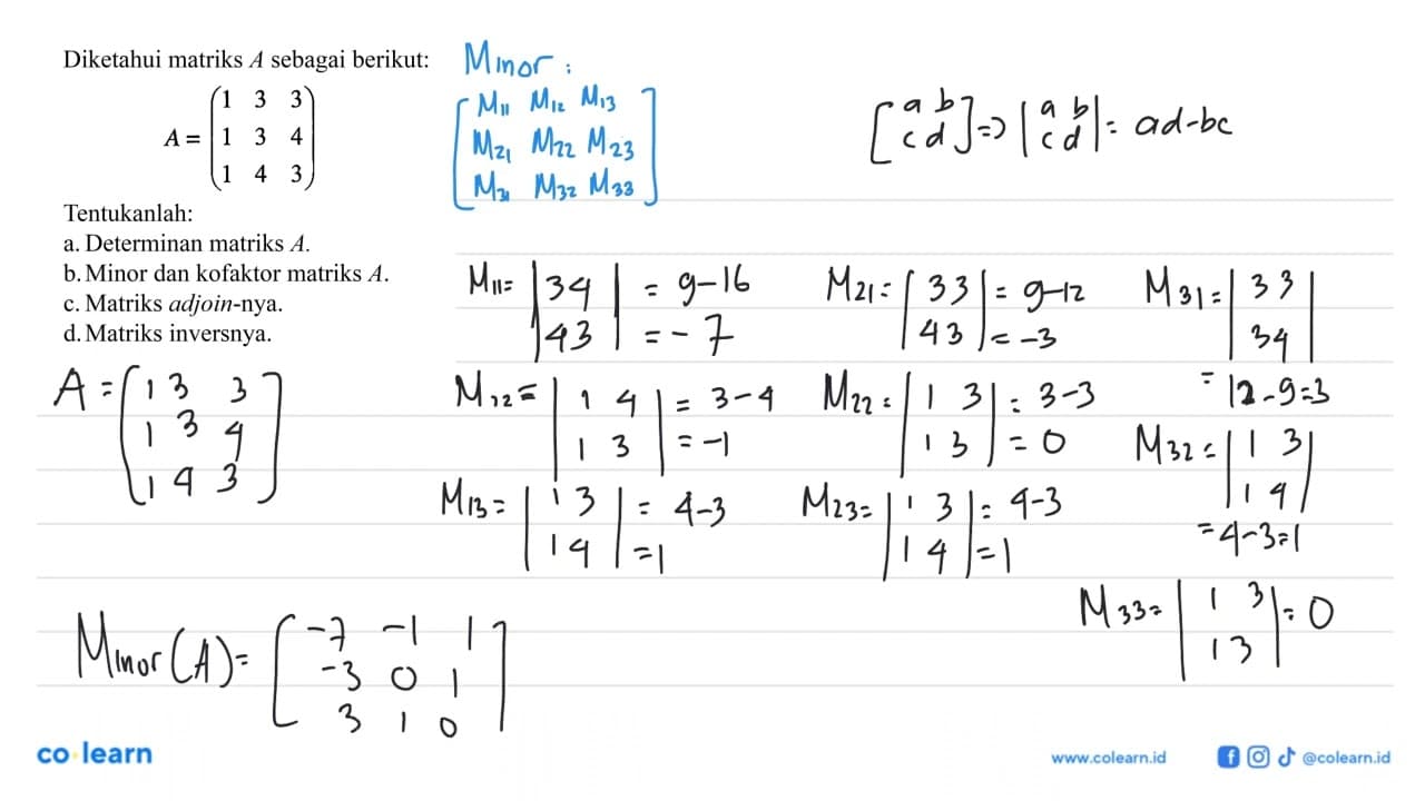 Diketahui matriks A sebagai berikut: A=(1 3 3 1 3 4 1 4 3)