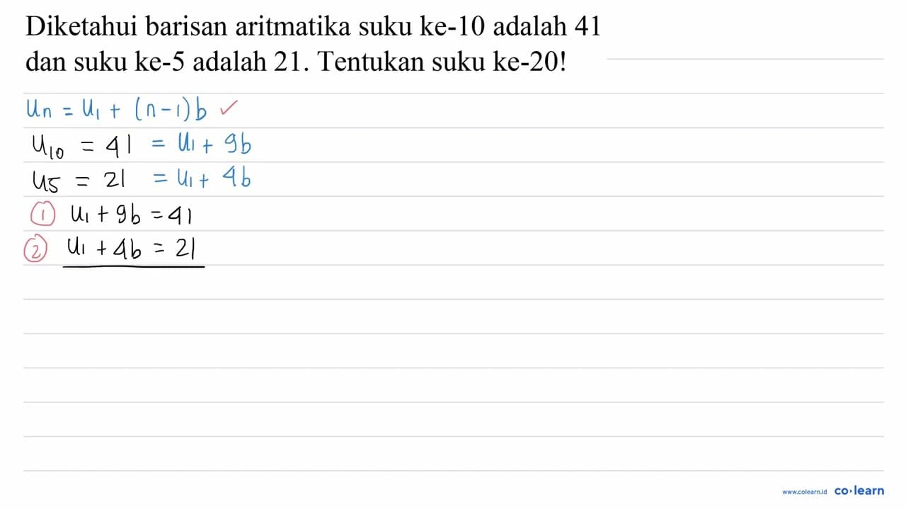 Diketahui barisan aritmatika suku ke-10 adalah 41 dan suku