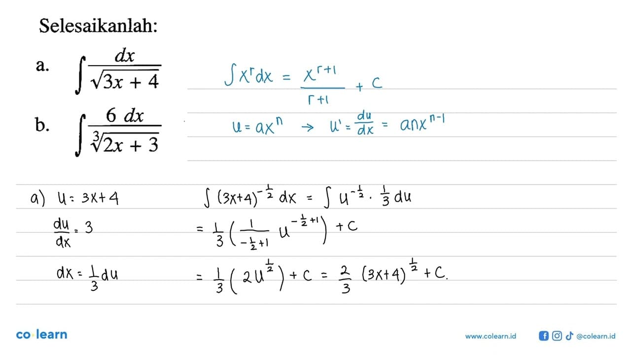 Selesaikanlah:a. integral dx/akar(3x+4) b. integral 6