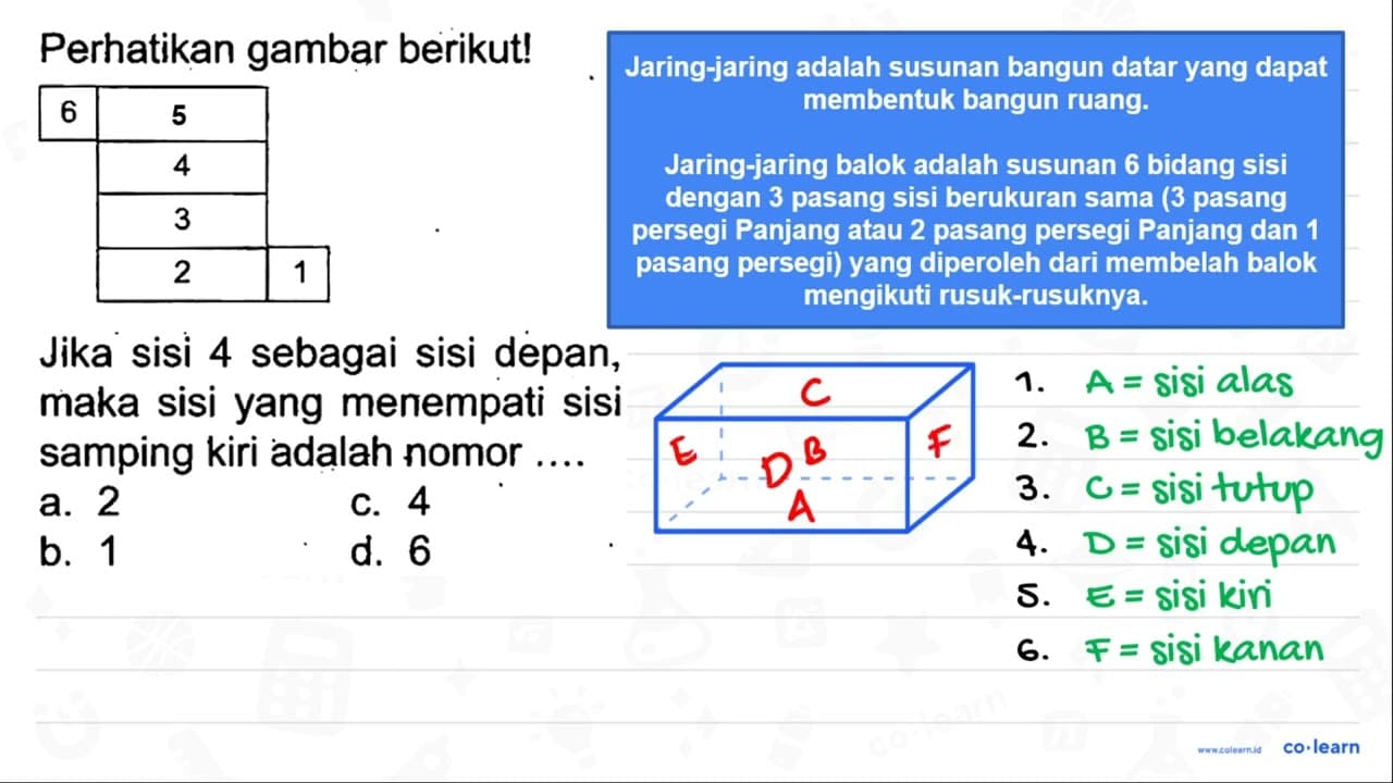 Perhatikan gambar berikut! Jika sisi 4 sebagai sisi depan,