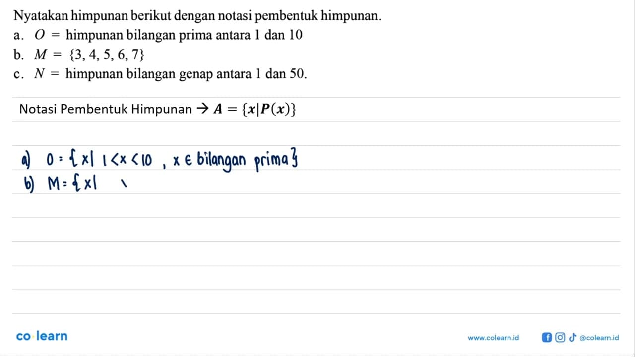 Nyatakan himpunan berikut dengan notasi pembentuk himpunan.