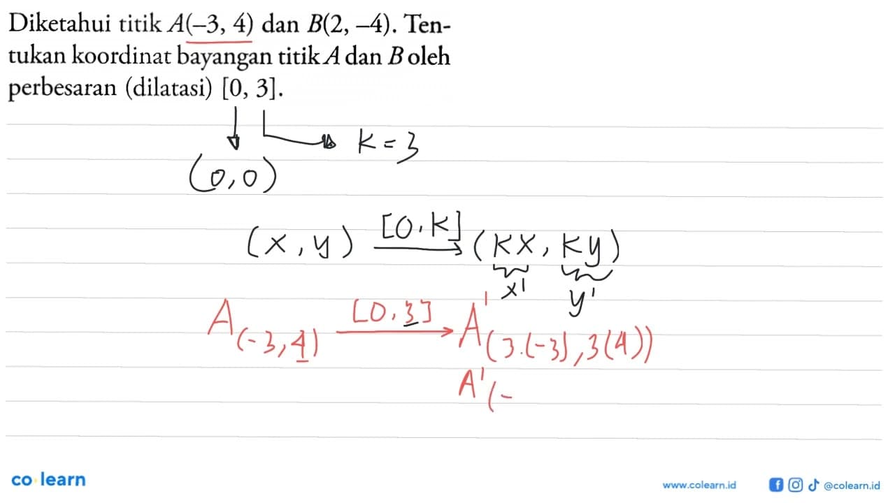 Diketahui titik A(-3,4) dan B(2,-4). Tentukan koordinat