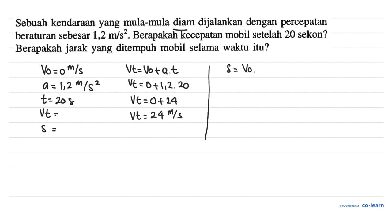 Sebuah kendaraan yang mula-mula diam dijalankan dengan