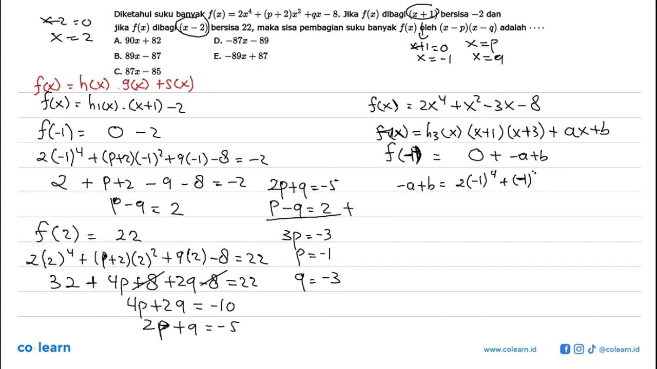 Diketahui suku banyak f(x)=2x^4+(p+2)x^2+qx-8. Jika f(x)