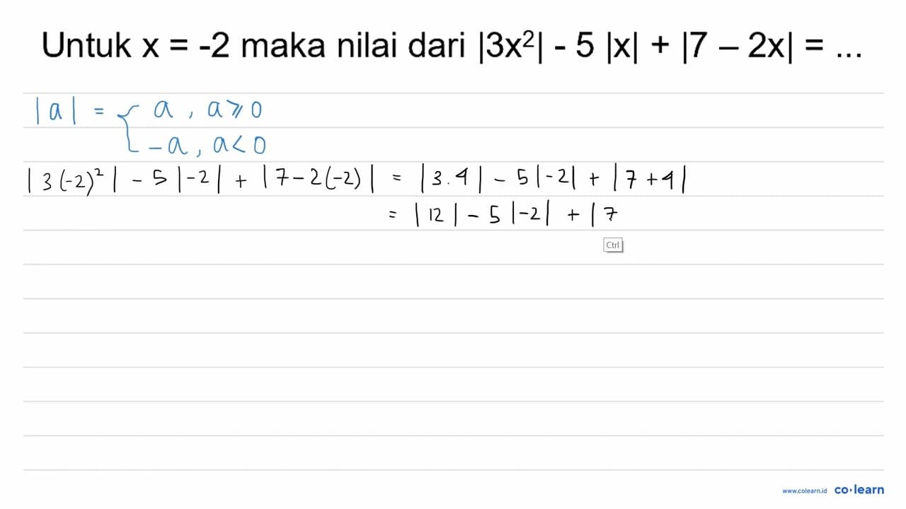 Untuk x=-2 maka nilai dari |3 x^(2)|-5|x|+|7-2 x|=...