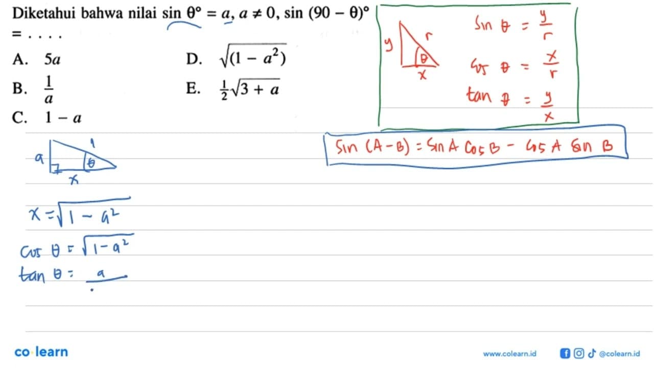 Diketahui bahwa nilai sin theta=a, a=/=0, sin(90-theta)=...