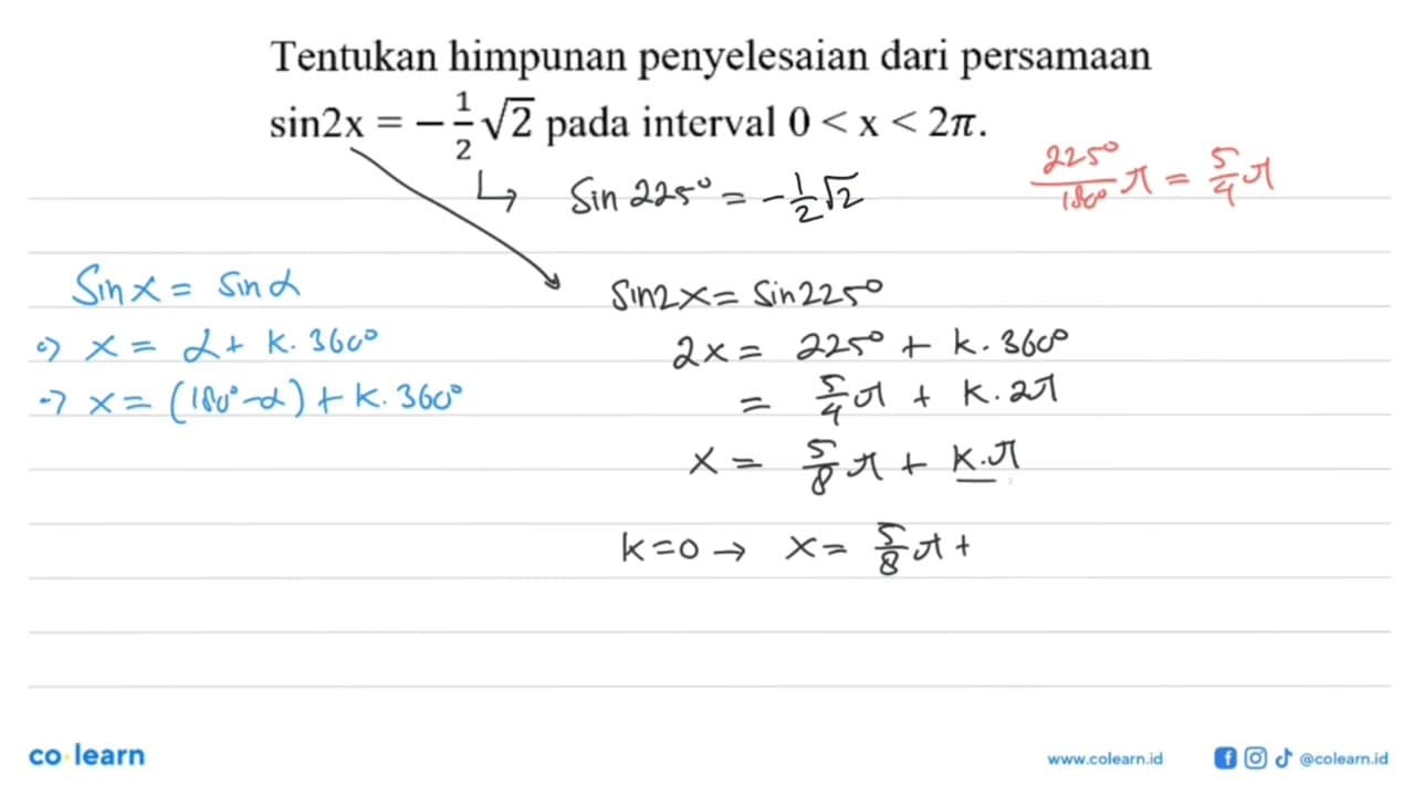 Tentukan himpunan penyelesaian dari persamaan sin2x=-1/2