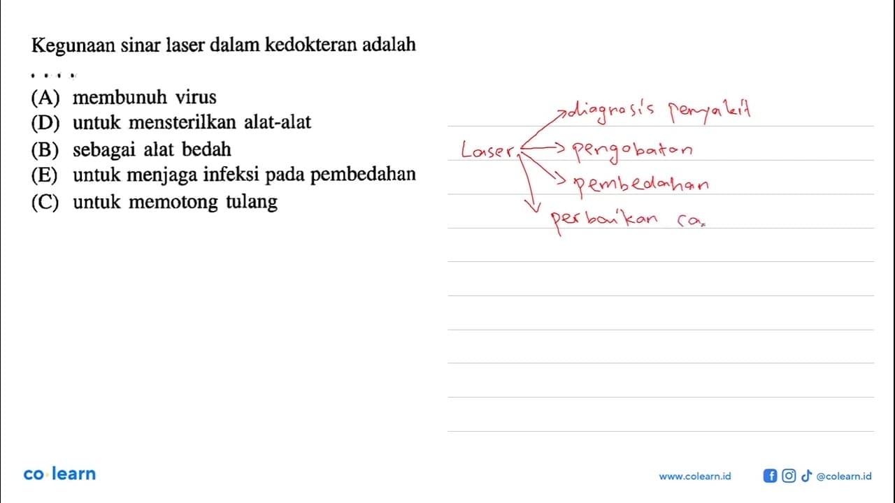 Kegunaan sinar laser dalam kedokteran adalah...