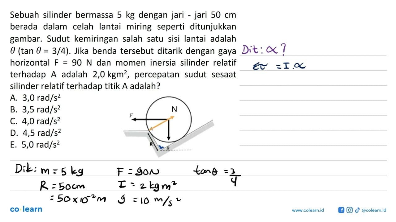 Sebuah silinder bermassa 5 kg dengan jari-jari 50 cm berada