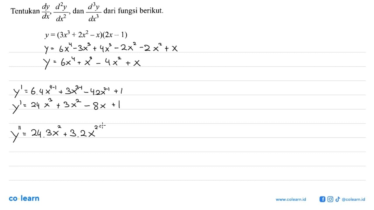 Tentukan dy/dx, d^2y/dx^2, dan d^3y/dx^3 dari fungsi