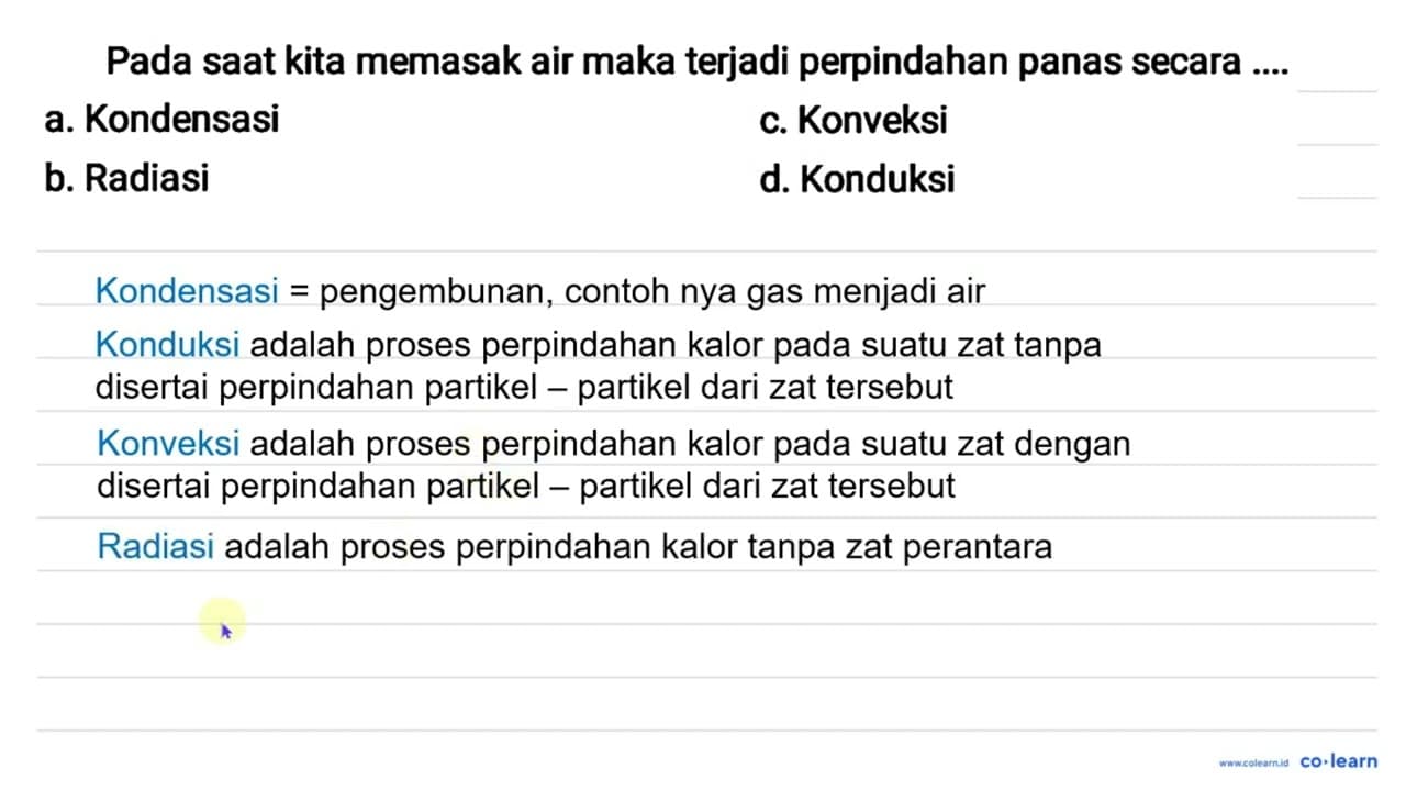 Pada saat kita memasak air maka terjadi perpindahan panas