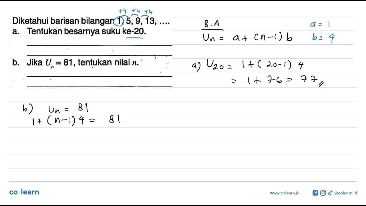 Diketahui barisan bilangan 1,5,9,13, ... a. Tentukan