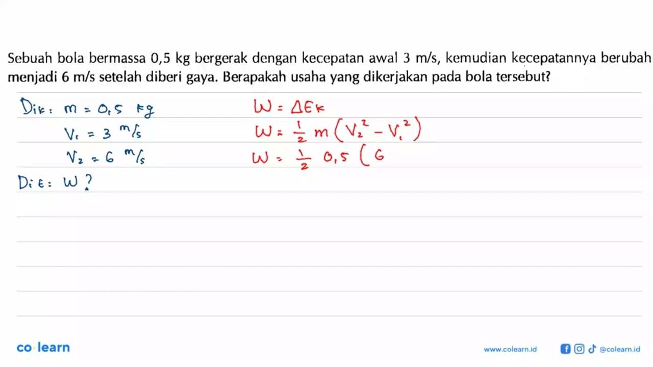 Sebuah bola bermassa 0,5 kg bergerak dengan kecepatan awal