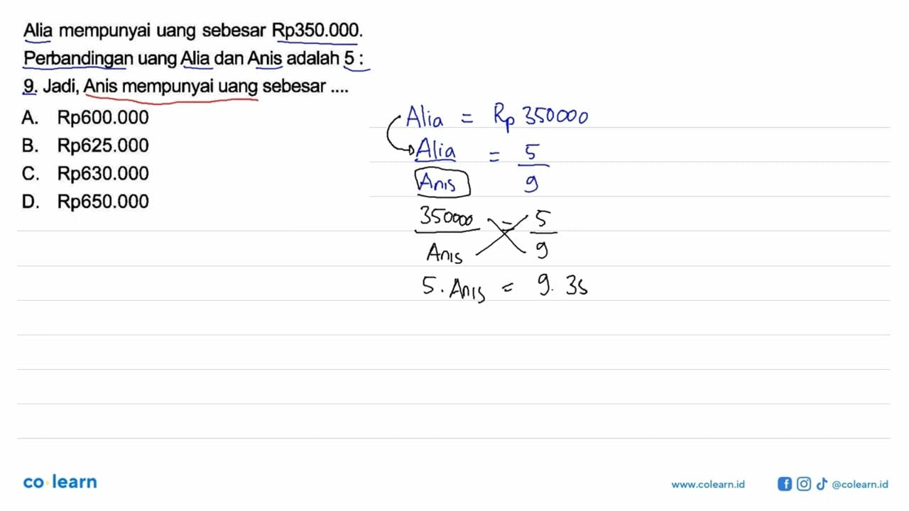 Alia mempunyai uang sebesar Rp350.000. Perbandingan uang