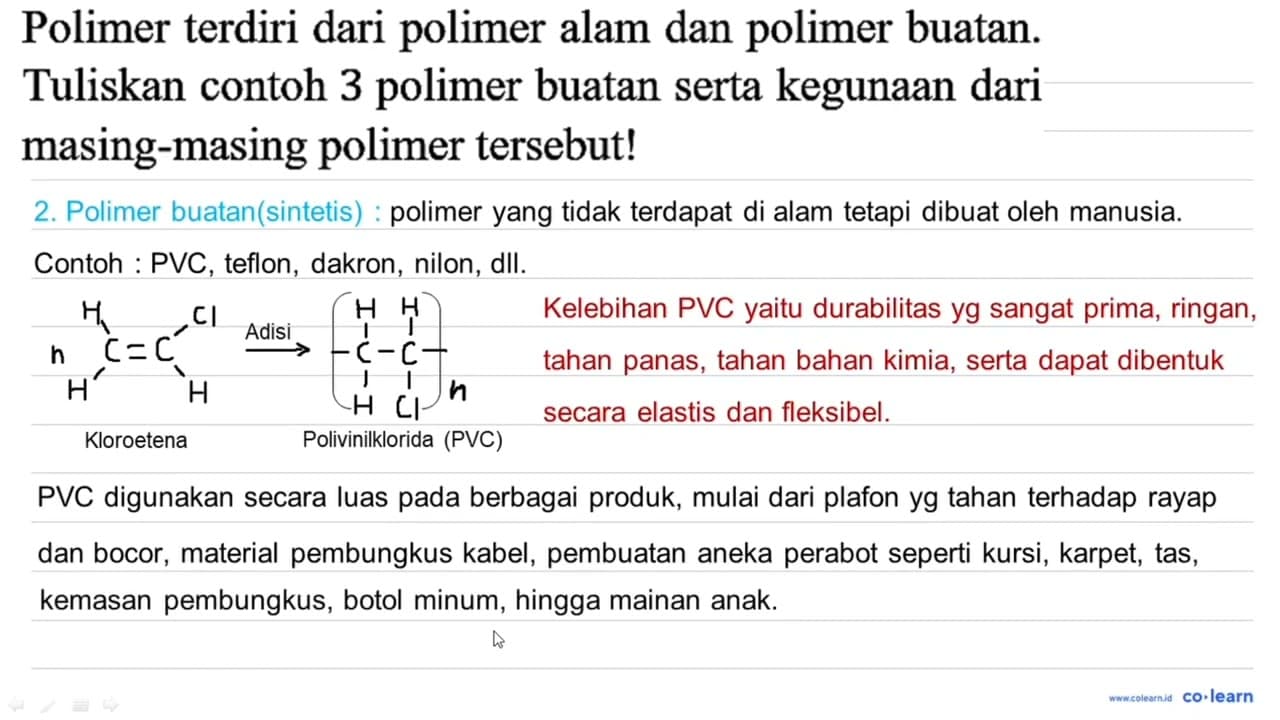 Polimer terdiri dari polimer alam dan polimer buatan.