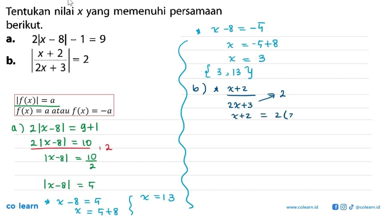 Tentukan nilai x yang memenuhi persamaan berikut. a.2|x -