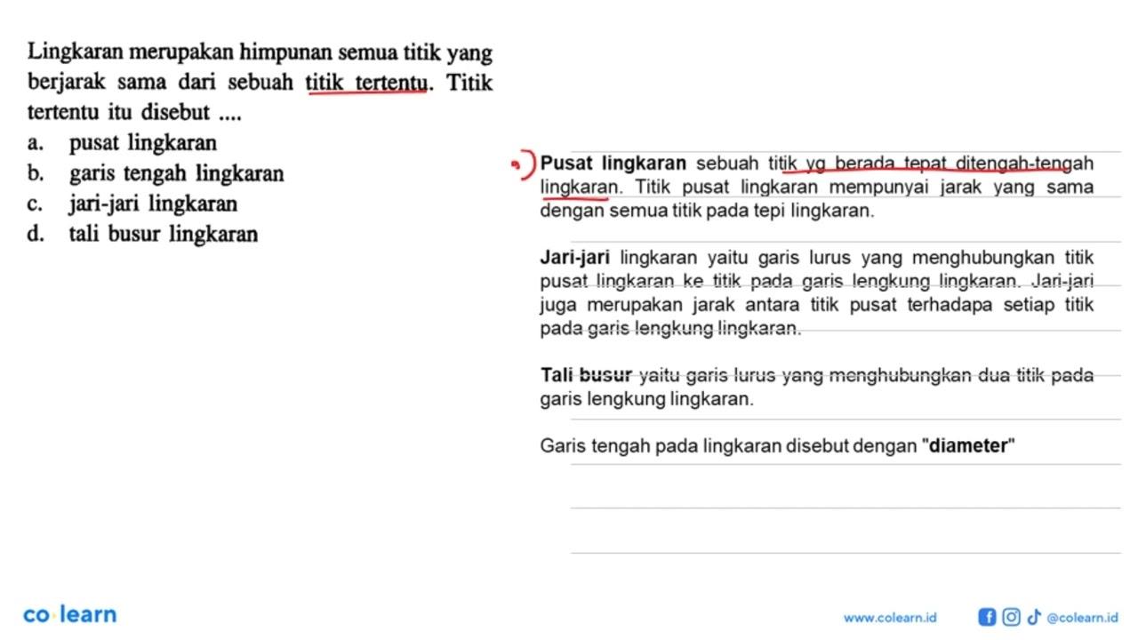 Lingkaran merupakan himpunan semua titik yang berjarak sama