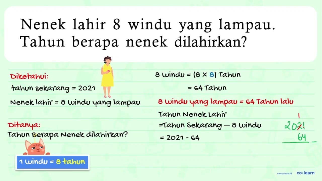 Nenek lahir 8 windu yang lampau. Tahun berapa nenek