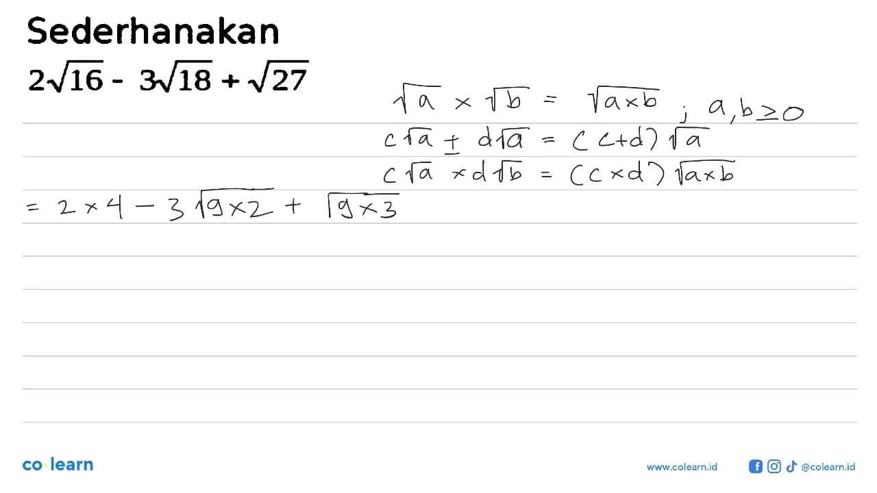 Sederhanakan 2akar(16)- 3akar(18)+akar(27)