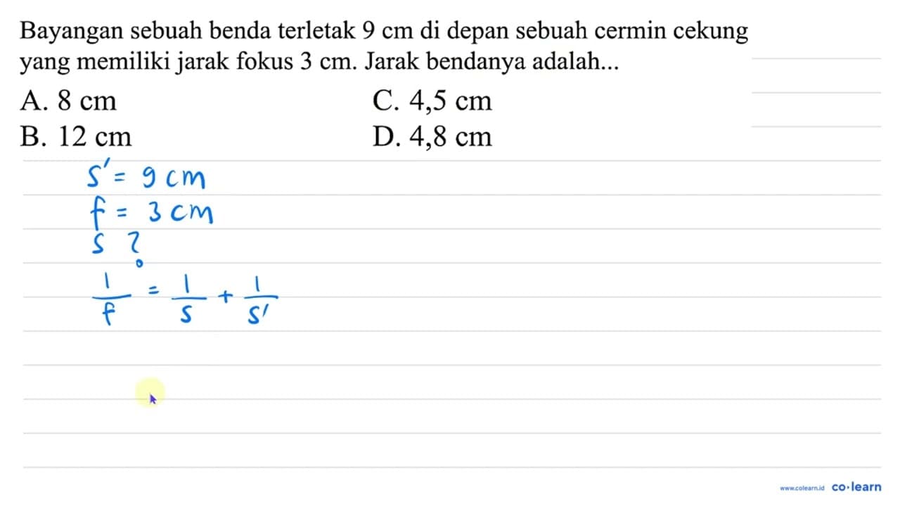 Bayangan sebuah benda terletak 9 cm di depan sebuah cermin