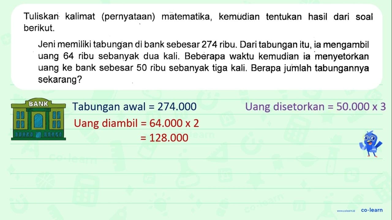 Tuliskan kalimat (pernyataan) matematika, kemudian tentukan