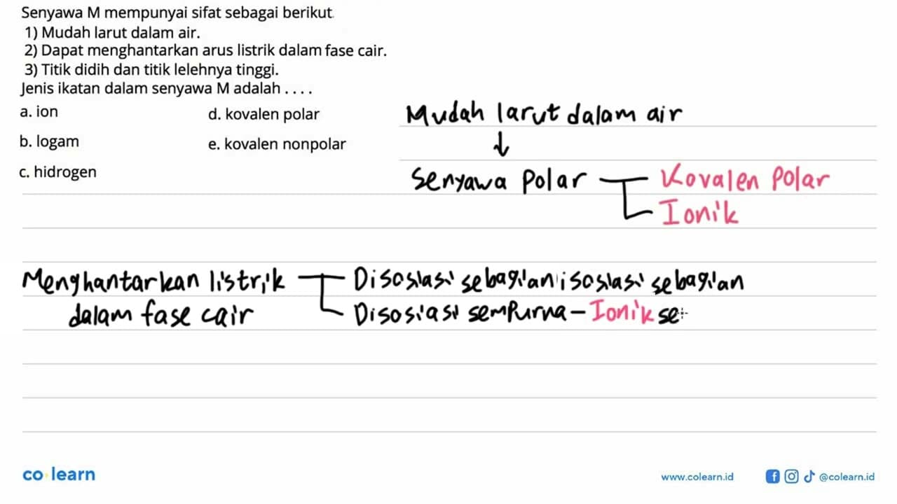 Senyawa M mempunyai sifat sebagai berikut.1) Mudah larut