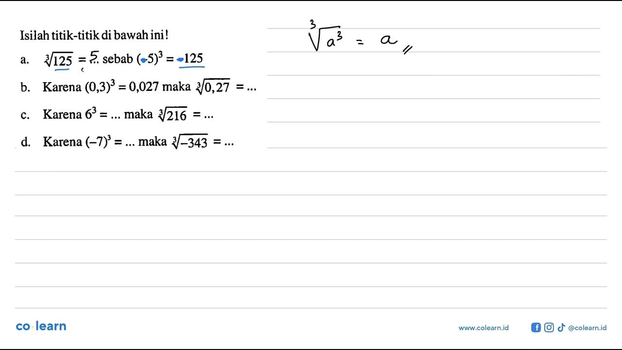 Isilah titik-titikdi bawah ini! a. 125^(1/3)=... sebab