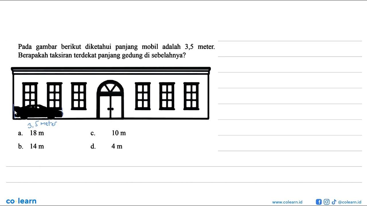 Pada gambar berikut diketahui panjang mobil adalah 3,5