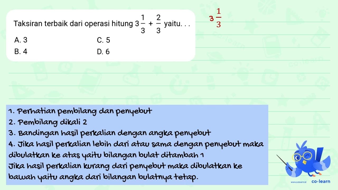 Taksiran terbaik dari operasi hitung 3 (1)/(3)+(2)/(3)