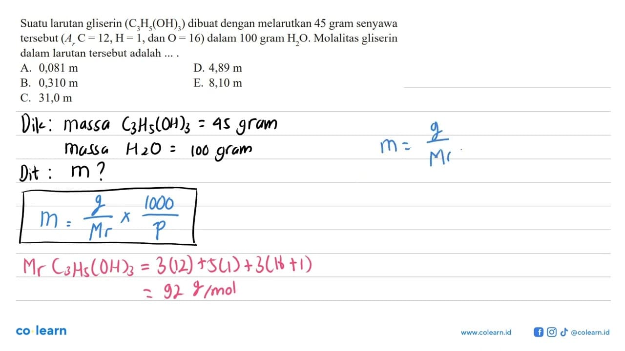 Suatu larutan gliserin (C3H5(OH)3) dibuat dengan melarutkan