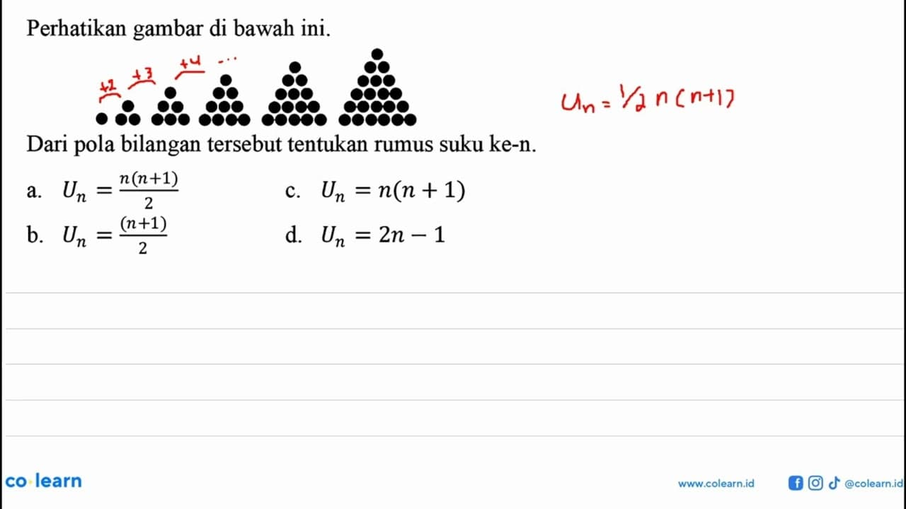 Perhatikan gambar di bawah ini. Dari pola bilangan tersebut