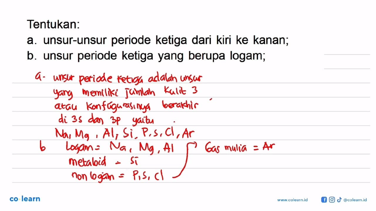 Tentukan: a. unsur-unsur periode ketiga dari kiri ke kanan;