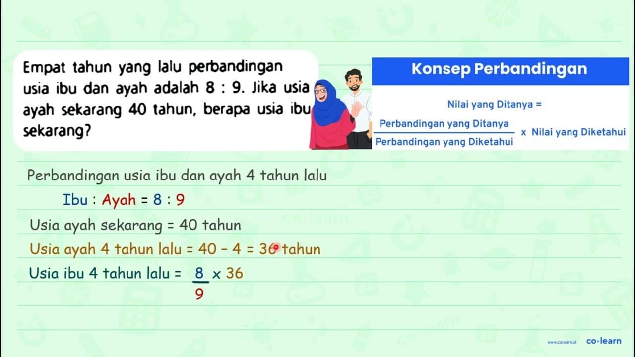 Empat tahun yang lalu perbandingan usia ibu dan ayah adalah