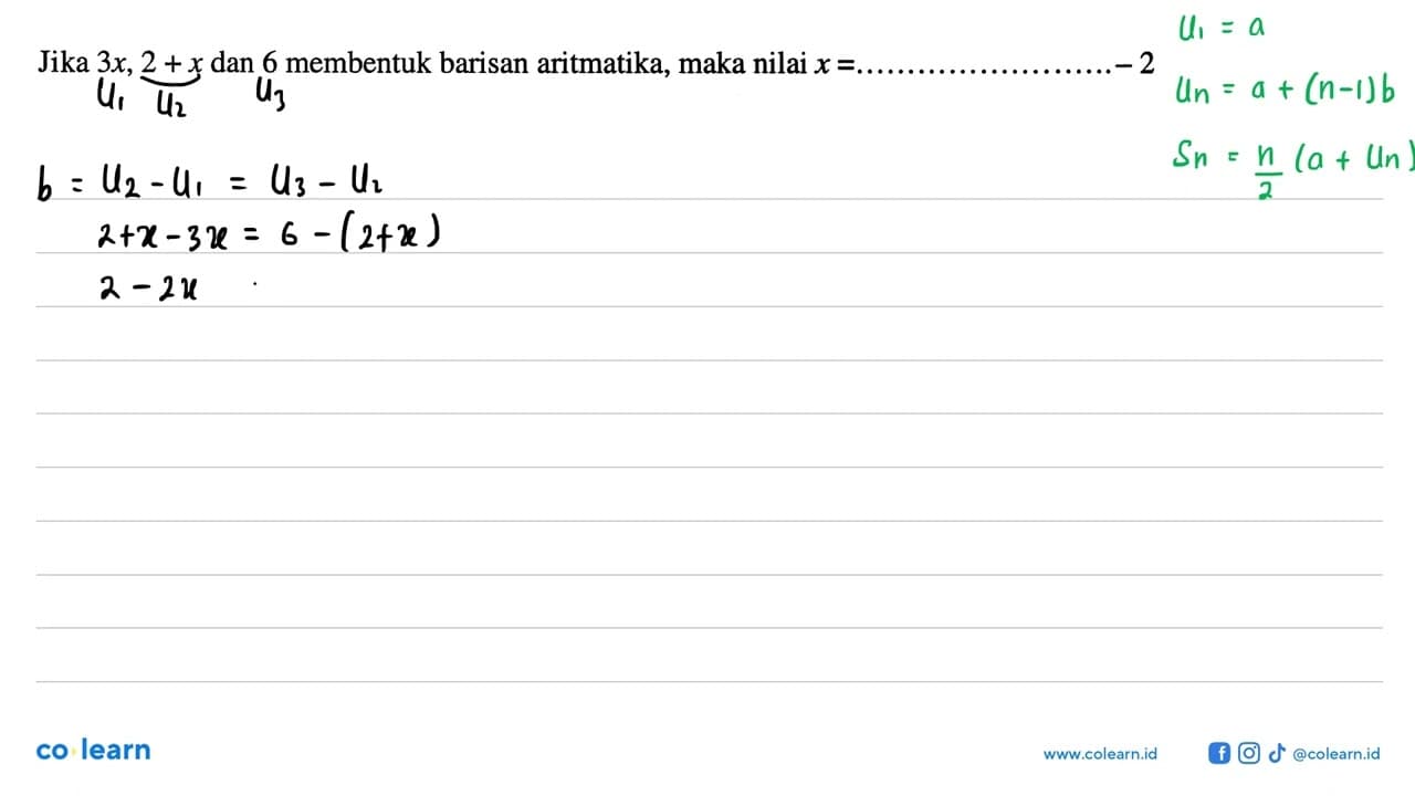 Jika 3x, 2+x dan 6 membentuk barisan aritmatika, maka nilai