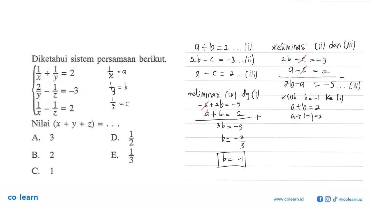 Diketahui sistem persamaan berikut. (1/x)+(1/y)=2