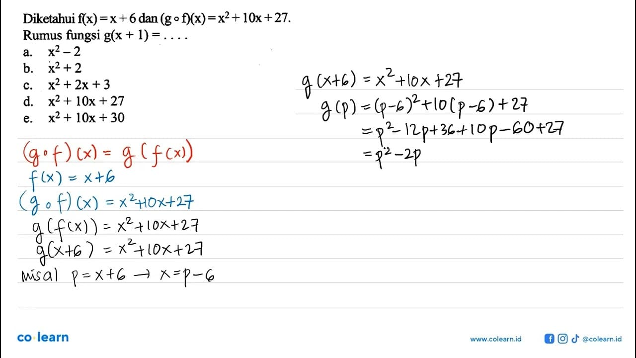 Diketahui f(x)=x+6 dan (gof)(x)=x^2+10x+27. Rumus fungsi