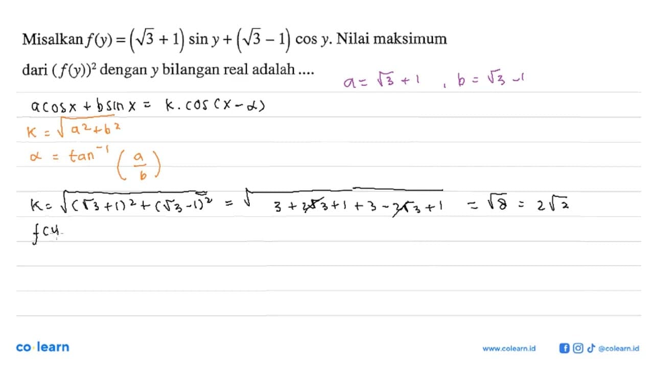 Misalkan f(y) = (akar(3) + 1) sin y + (akar(3) - 1) cos y .