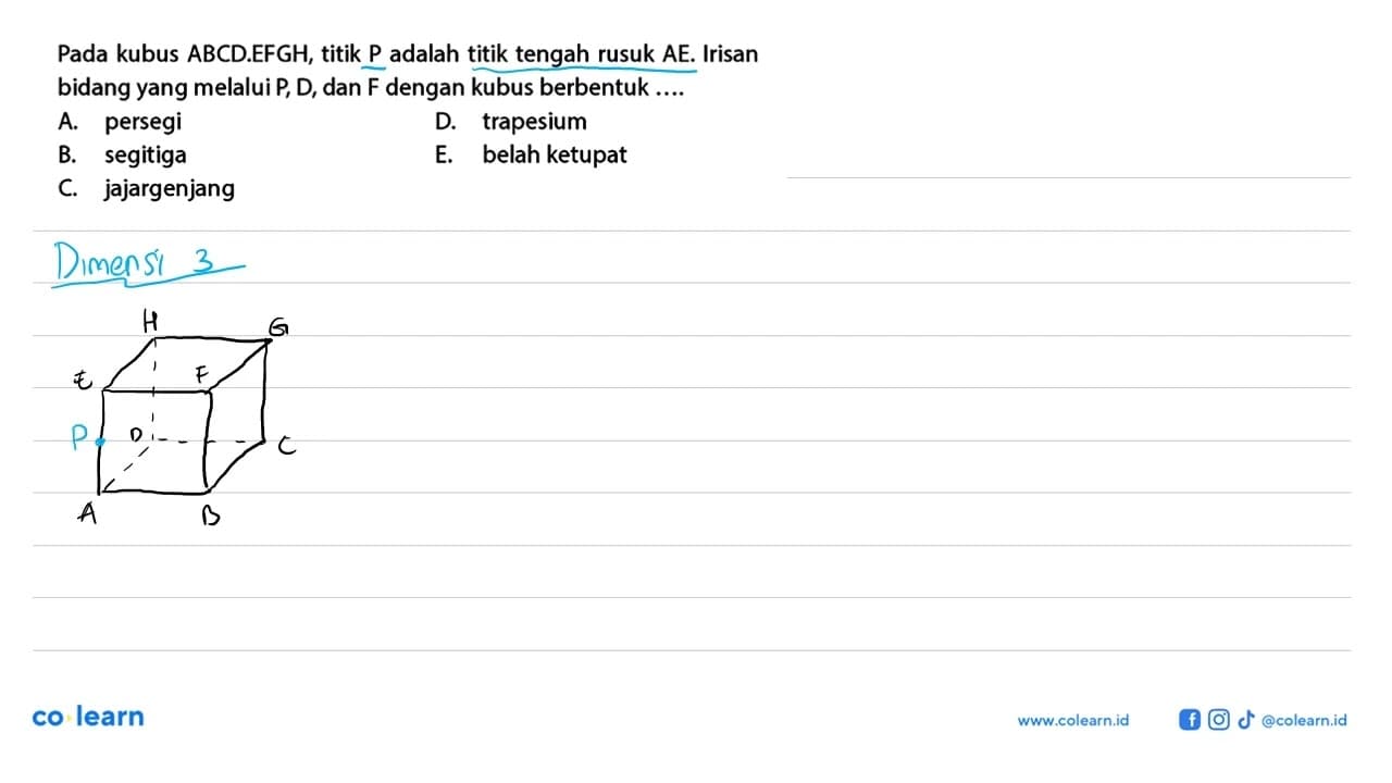 Pada kubus ABCD.EFGH, titik P adalah titik tengah rusuk AE.