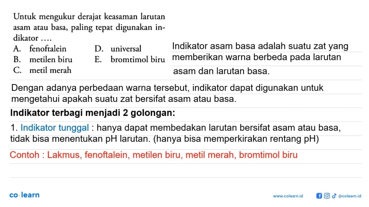 Untuk mengukur derajat keasaman larutan asam atau basa,