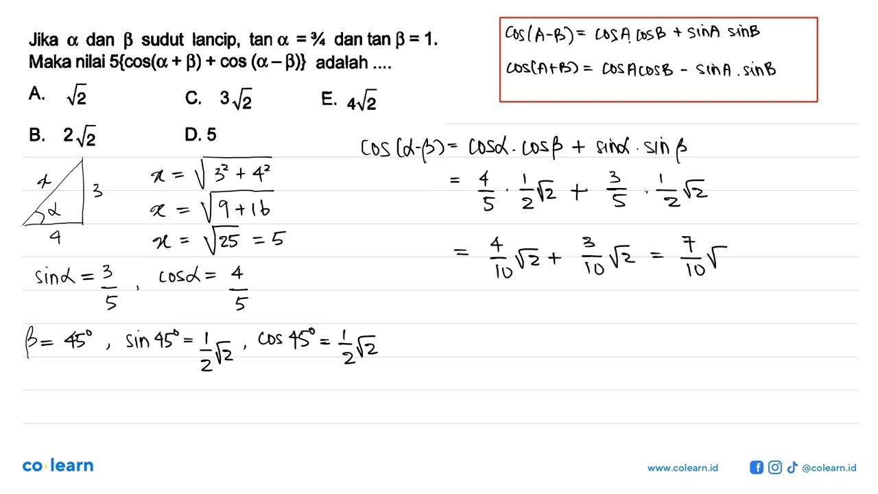 Jika a dan b sudut lancip, tan a=3/4 dan tan b=1. Maka