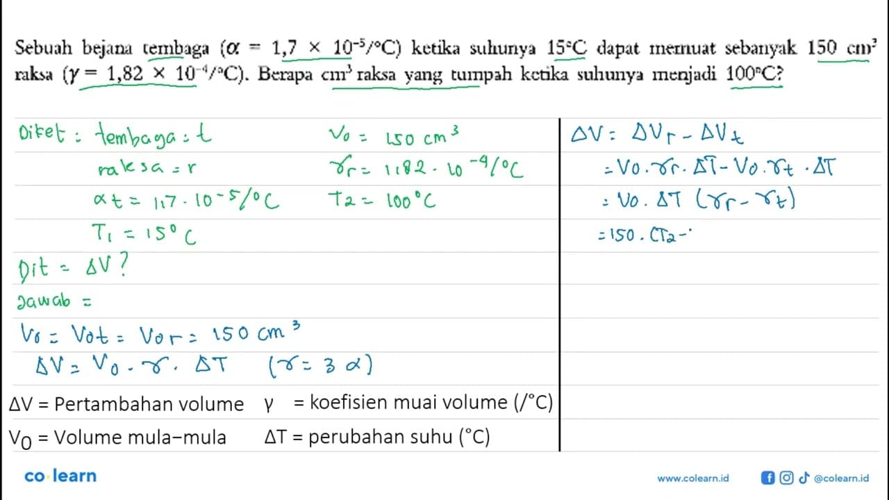 Sebuah bejana tembaga (alpha=1,7 x 10^-5 /C) ketika suhunya