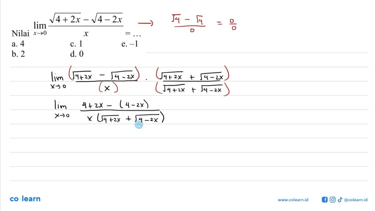 lim x mendekati 0 (akar(4+2x)-akar(4-2x))/x=...