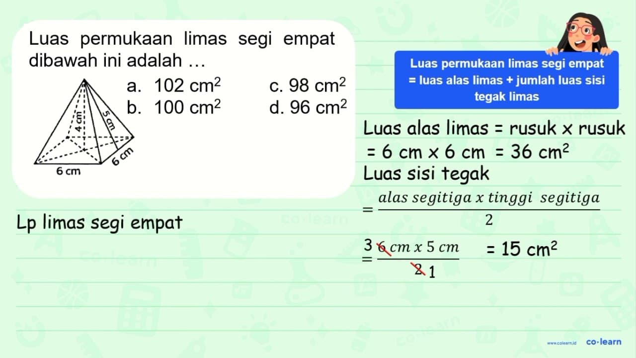 Luas permukaan limas segi empat di bawah iní adalah .... a.