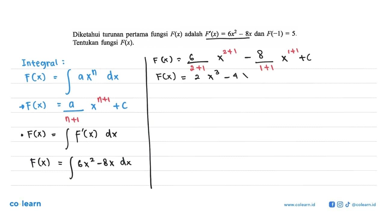 Diketahui turunan pertama fungsi F(x) adalah F'(x)=6x^2-8x