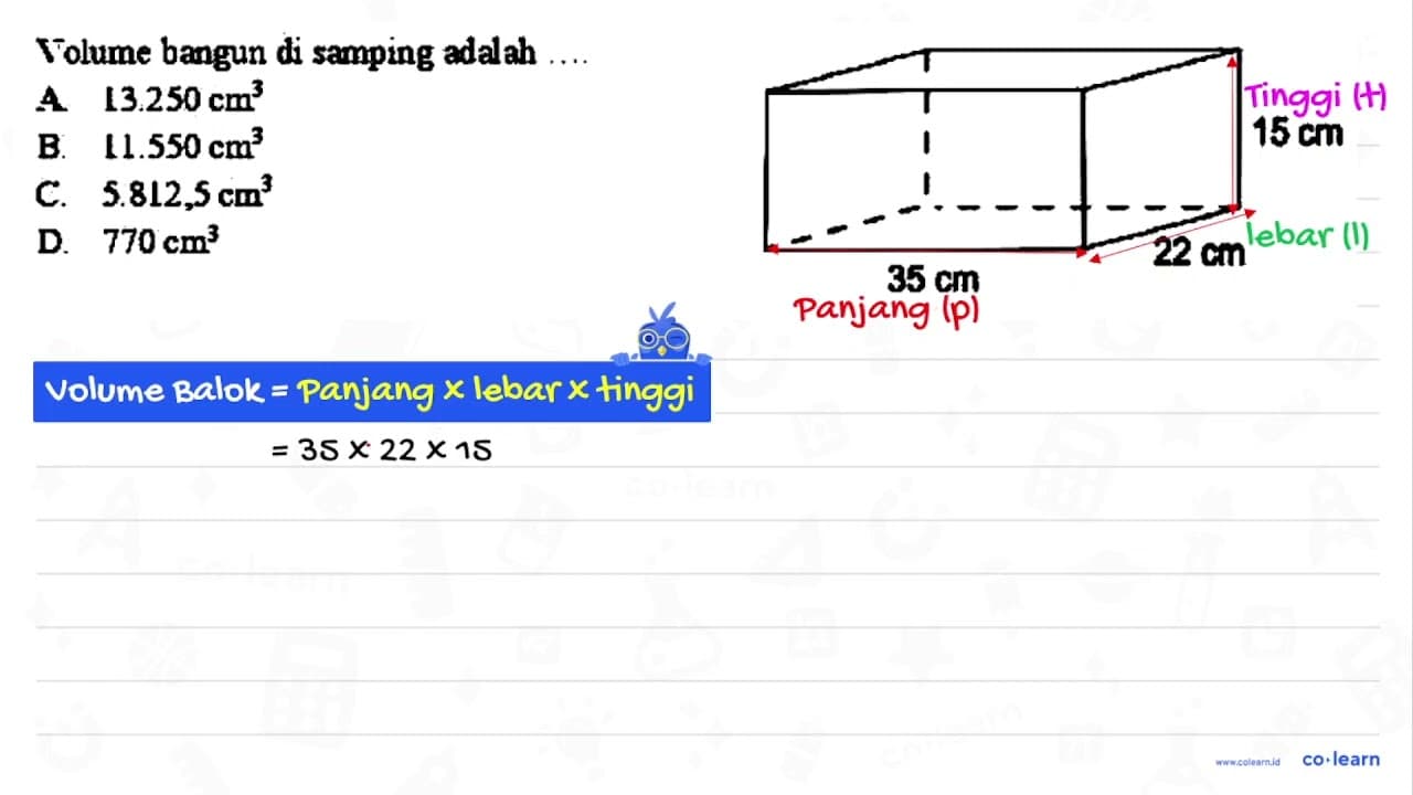 Tolume bangun di semping adalah ... A 13.250 cm^(3) B.