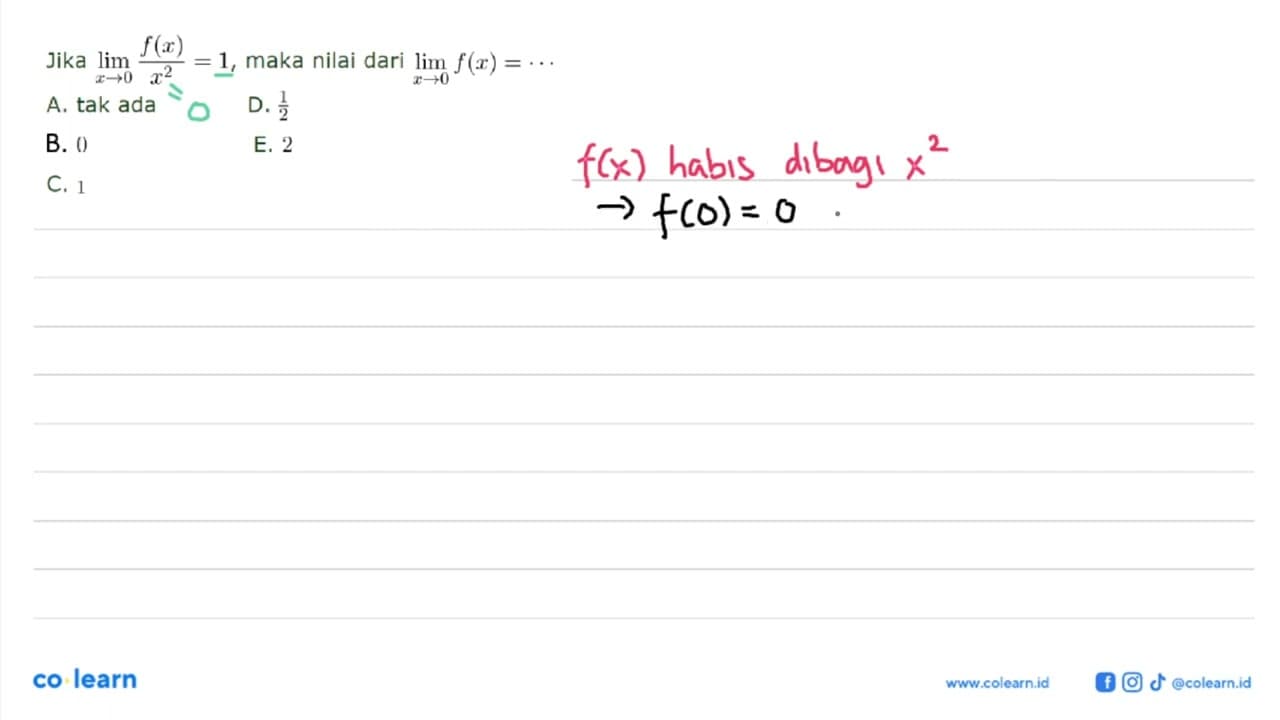 Jika limit x -> 0 f(x)/x^2=1, maka nilai dari limit x -> 0