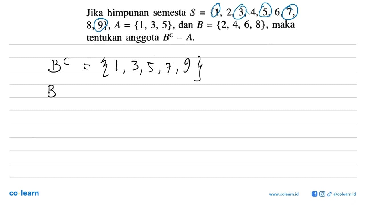 Jika himpunan semesta S {1,2, 3, 4, 5, 6, 7, = 8, 9}, A