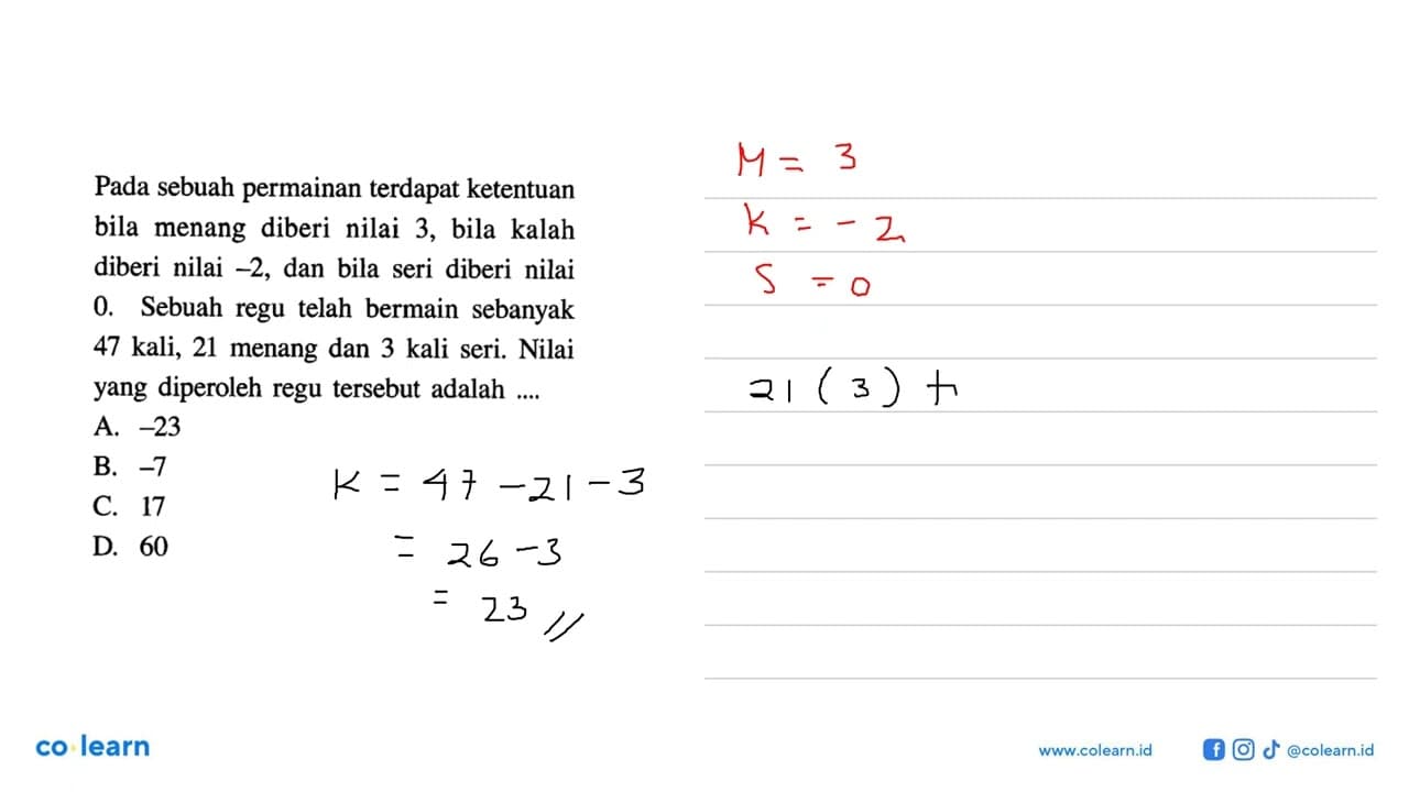 Pada sebuah permainan terdapat ketentuan bila menang diberi