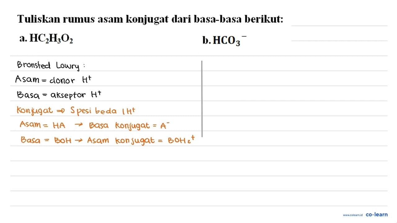 Tuliskan rumus asam konjugat dlari basa-basa berikut: a.