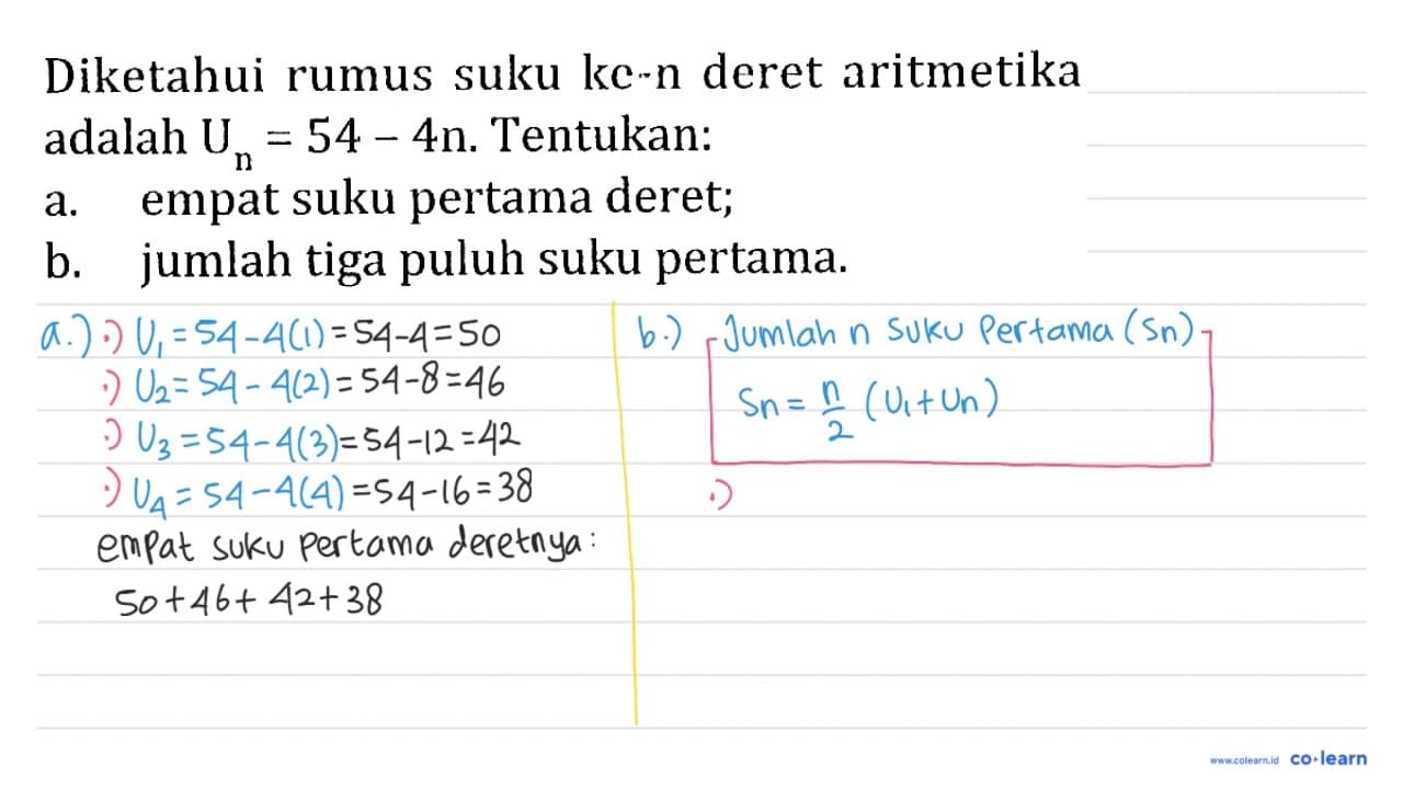 Diketahui rumus sulku ke-n deret aritmetika adalah Un=54 -